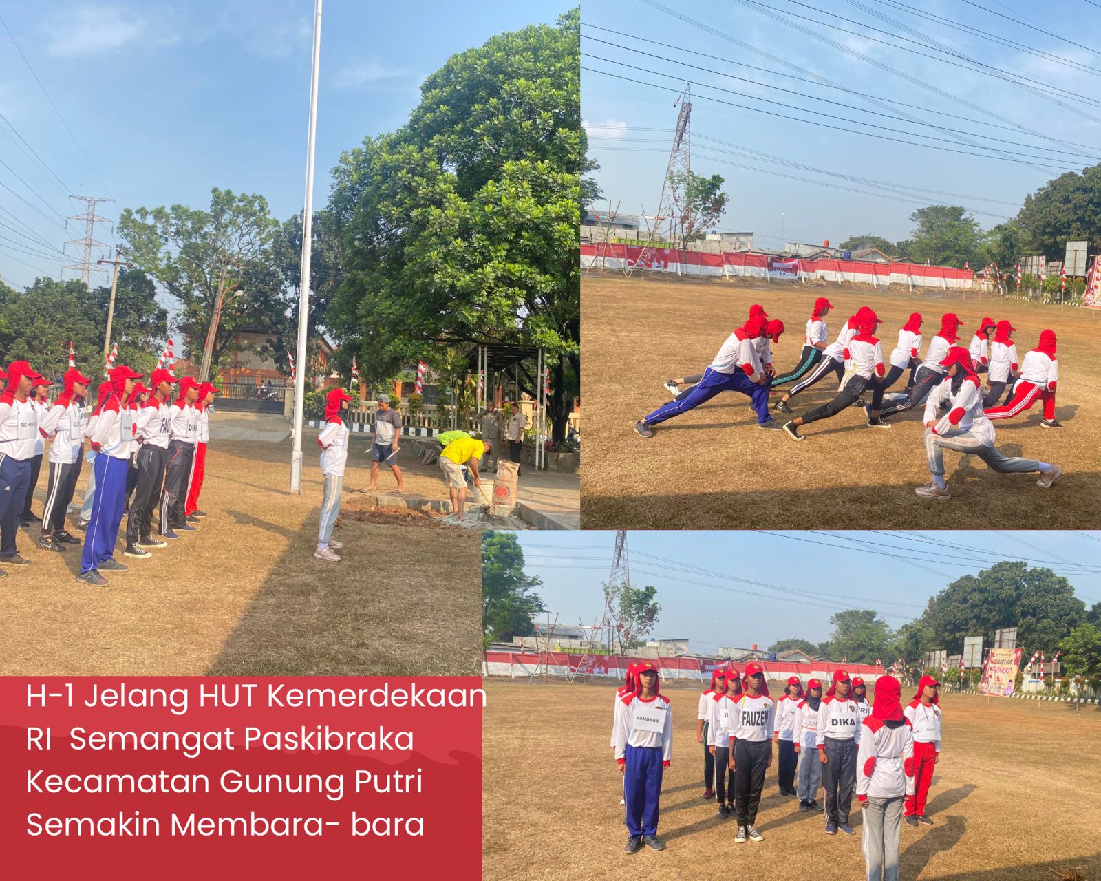 Kegiatan Latihan Paskibraka H-1 Menjelang Hari Kemerdekaan Indonesia Kecamatan Gunung Putri