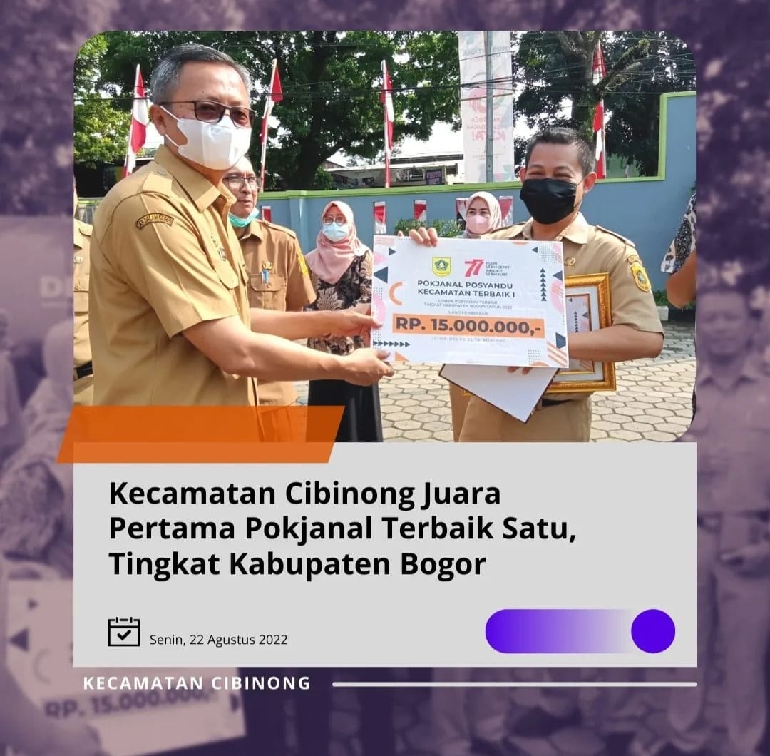 Kecamatan Cibnong Juara Pertama Pokjanal Terbaik Satu Tingkat Kab.Bogor Tahun 2022