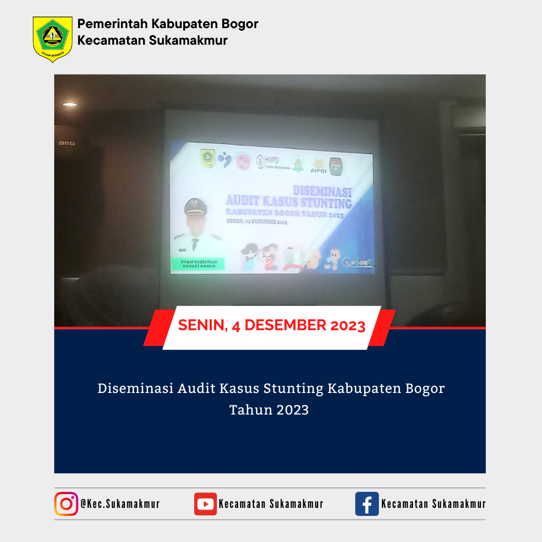 Diseminasi Audit Kasus Stunting Kabupaten Bogor Tahun 2023